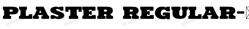 Plaster Regular字体转换